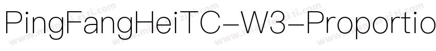 PingFangHeiTC-W3-Proportional W3-Pr字体转换